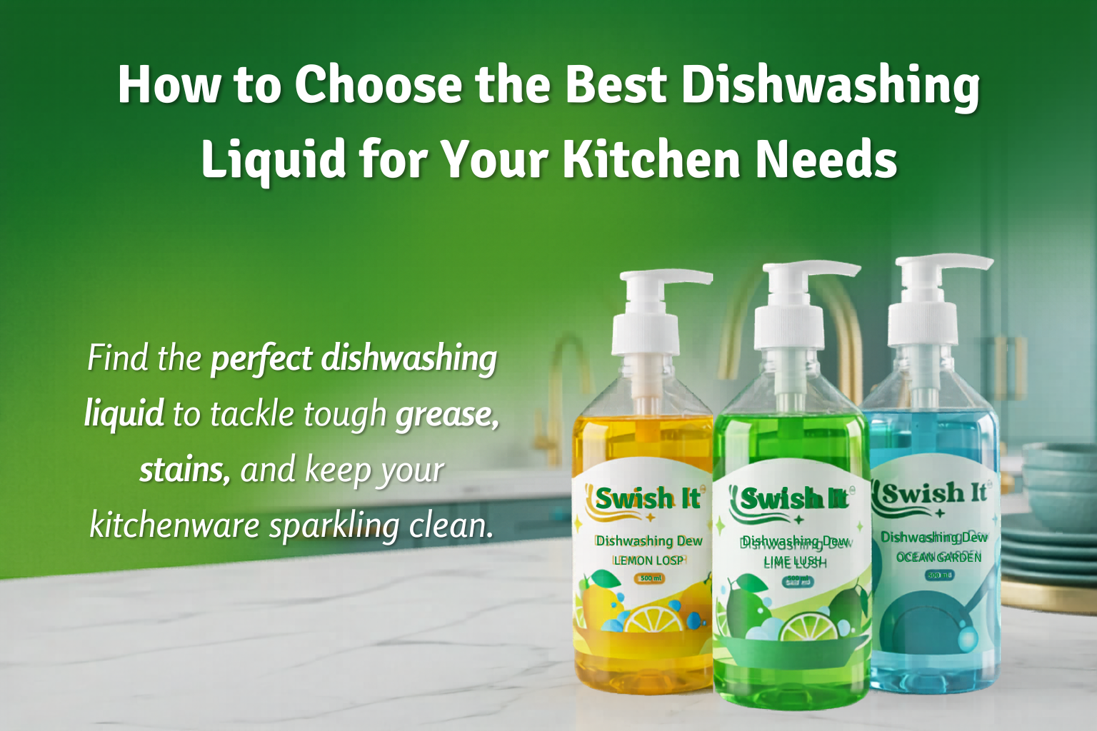 How to Choose the Best Dishwashing Liquid for Your Kitchen Needs